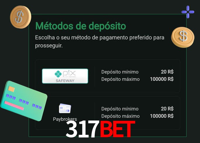 O cassino 317bet oferece uma grande variedade de métodos de pagamento