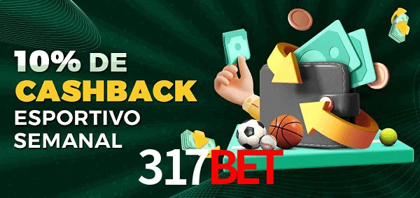 10% de bônus de cashback na 317bet